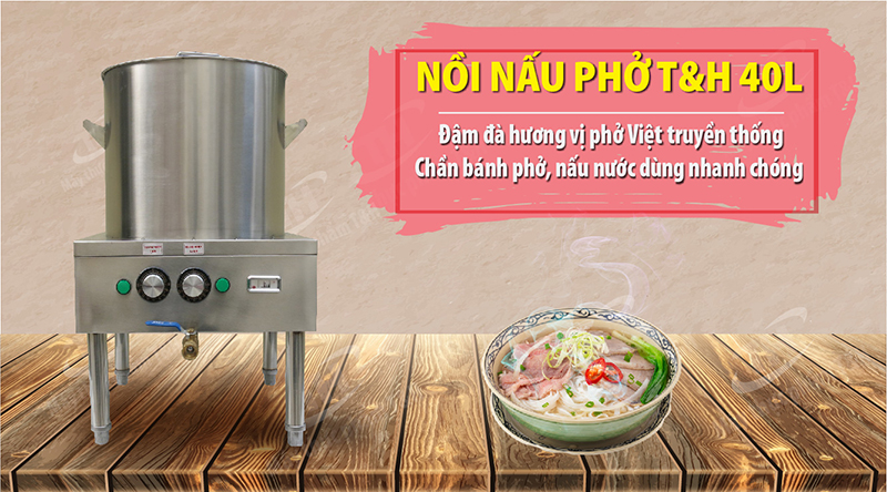 NỒI NẤU PHỞ ĐIỆN T&H 40 LÍT